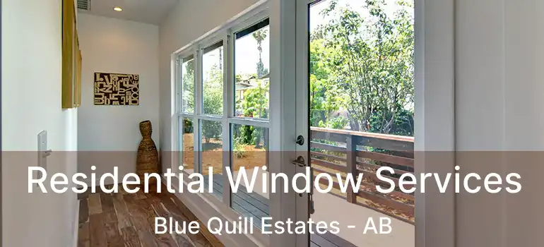  Residential Window Services Blue Quill Estates - AB