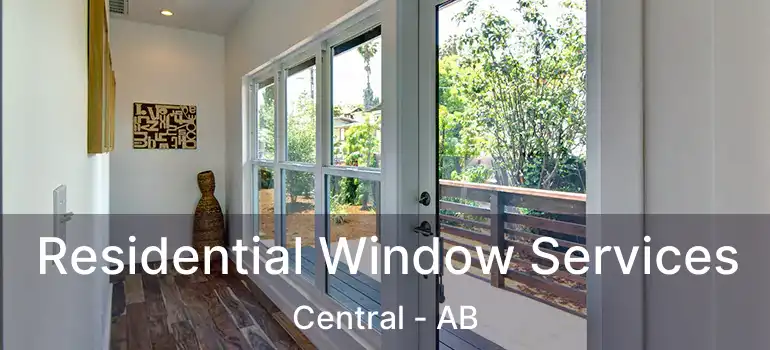  Residential Window Services Central - AB