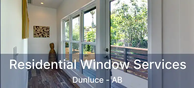  Residential Window Services Dunluce - AB