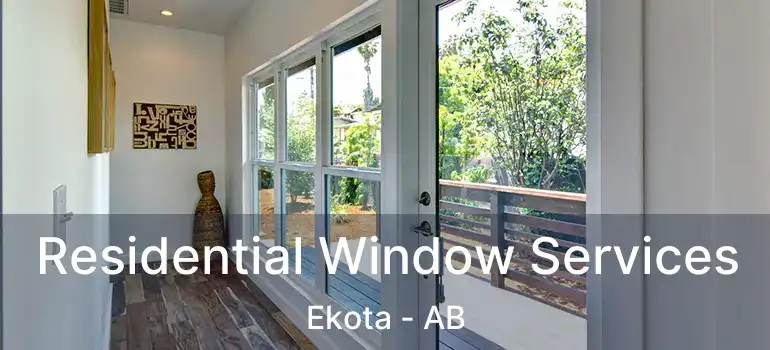  Residential Window Services Ekota - AB