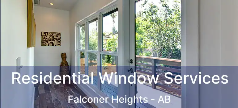  Residential Window Services Falconer Heights - AB