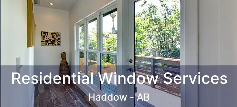  Residential Window Services Haddow - AB