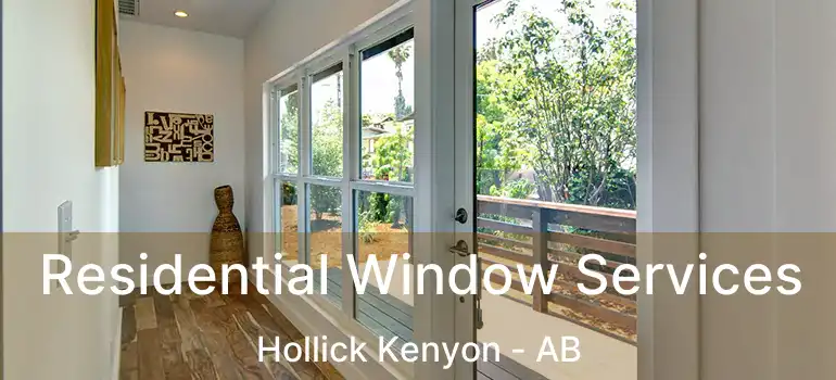  Residential Window Services Hollick Kenyon - AB