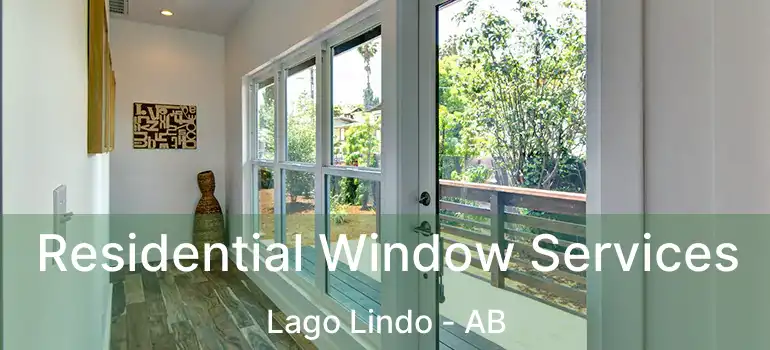  Residential Window Services Lago Lindo - AB