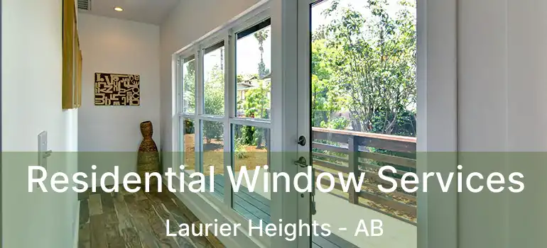  Residential Window Services Laurier Heights - AB