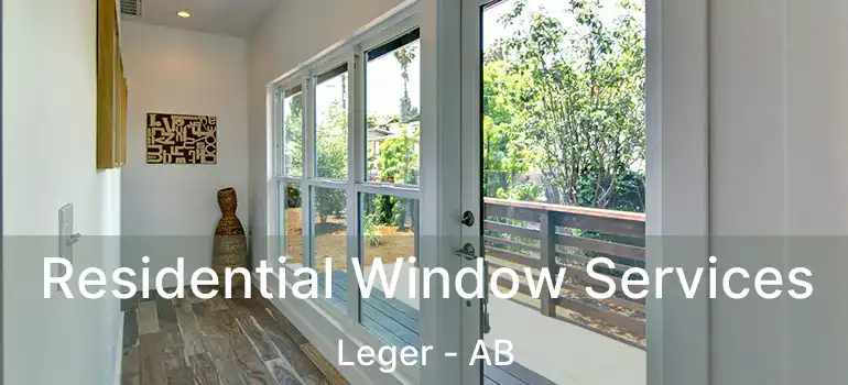  Residential Window Services Leger - AB