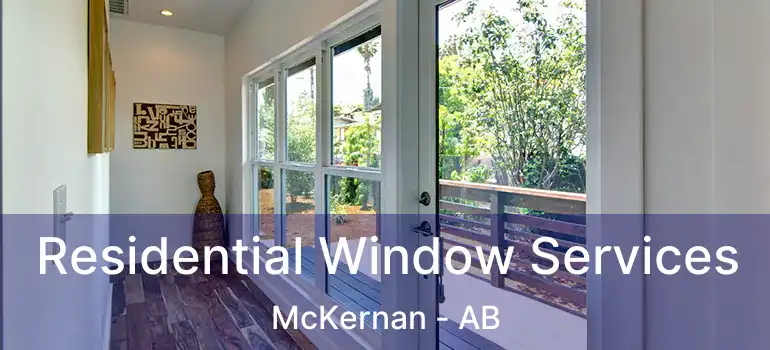  Residential Window Services McKernan - AB