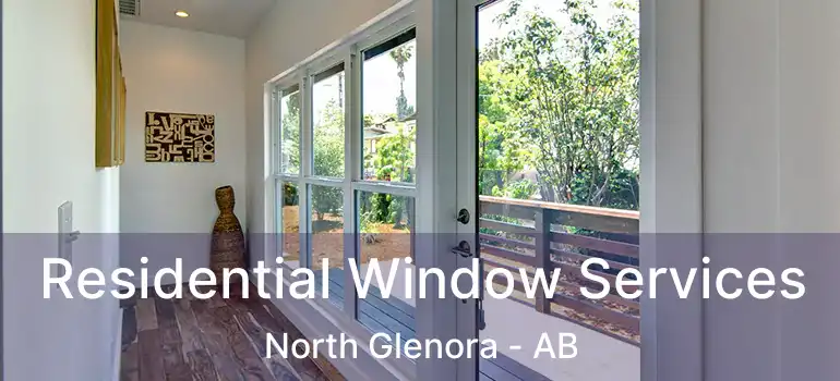  Residential Window Services North Glenora - AB