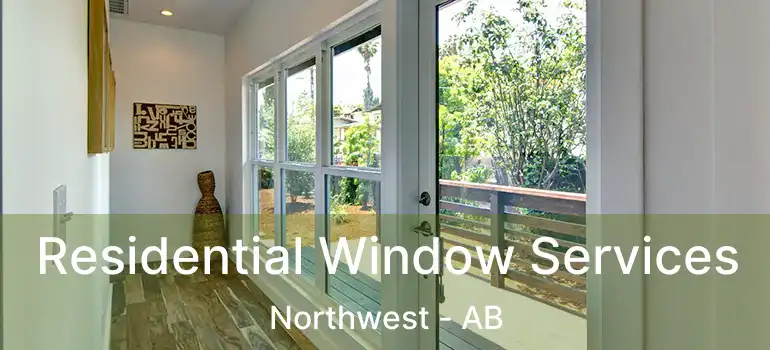  Residential Window Services Northwest - AB