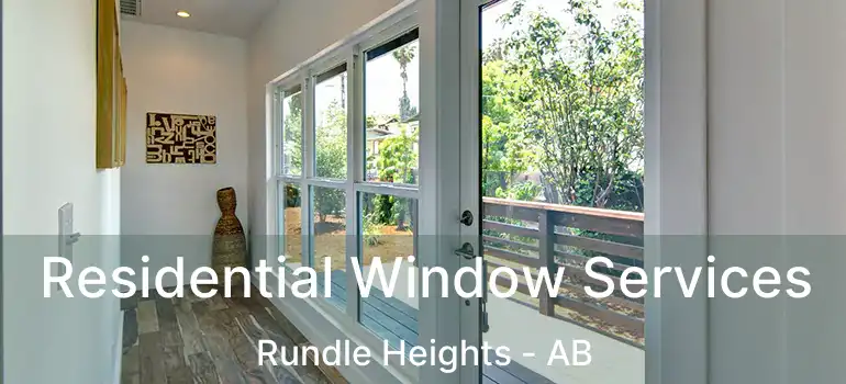  Residential Window Services Rundle Heights - AB
