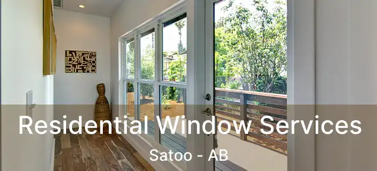  Residential Window Services Satoo - AB
