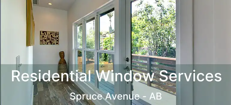 Residential Window Services Spruce Avenue - AB