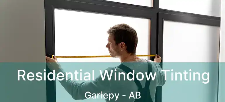 Residential Window Tinting Gariepy - AB
