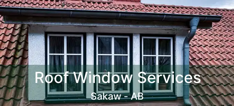  Roof Window Services Sakaw - AB