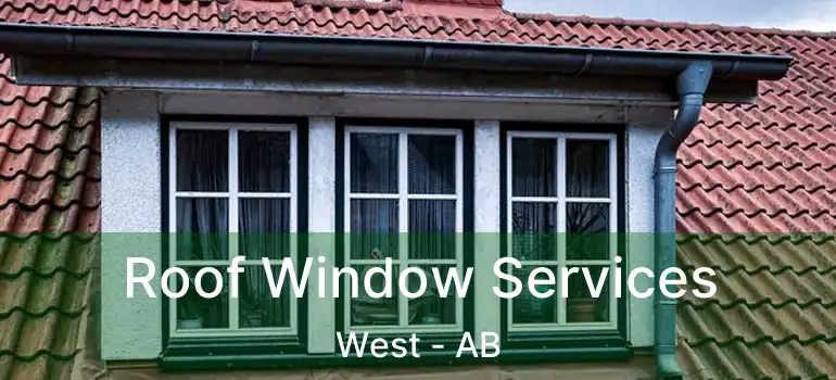  Roof Window Services West - AB