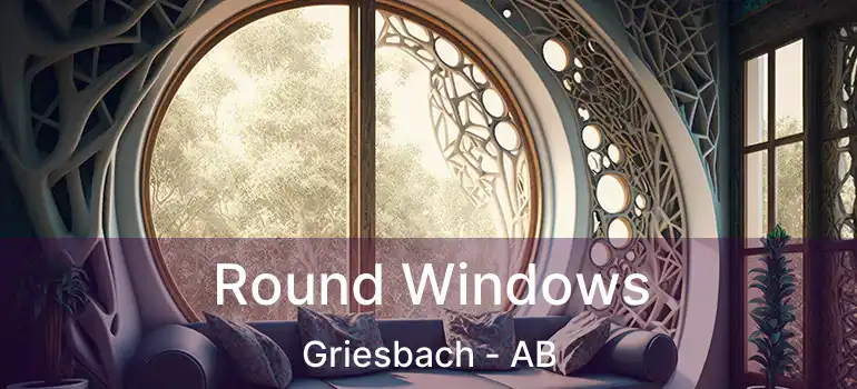  Round Windows Griesbach - AB