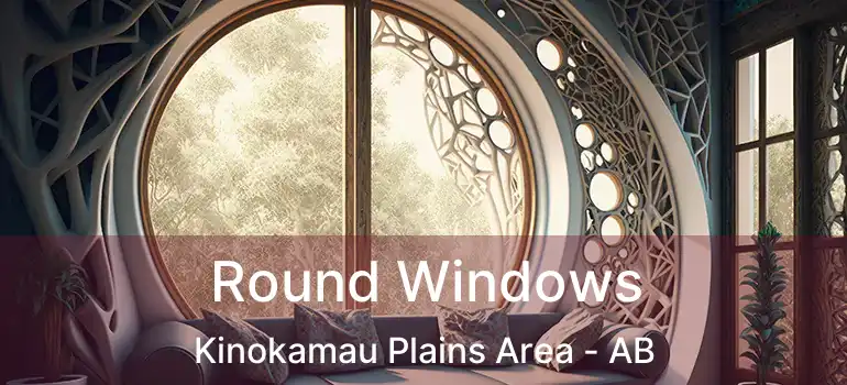  Round Windows Kinokamau Plains Area - AB