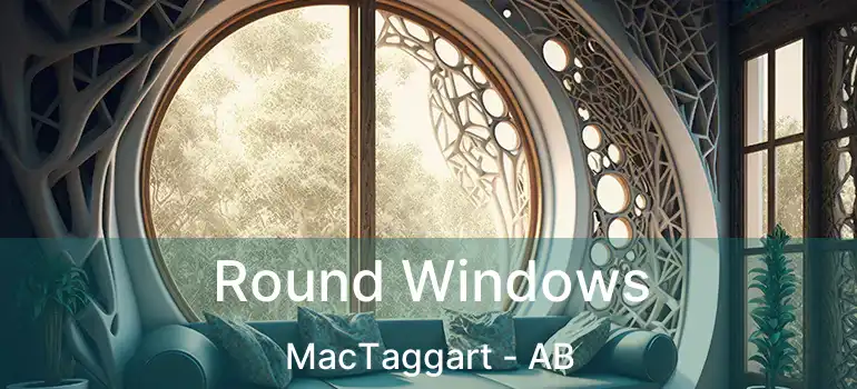  Round Windows MacTaggart - AB