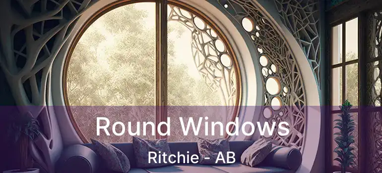  Round Windows Ritchie - AB