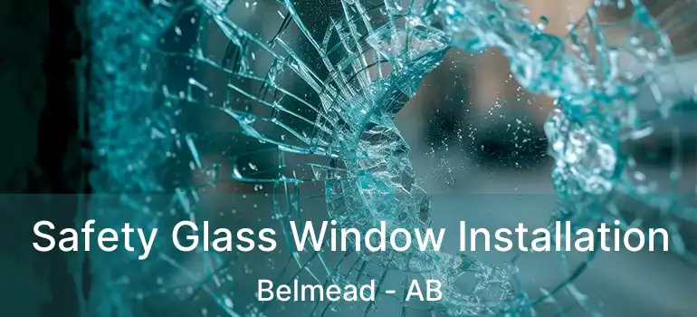  Safety Glass Window Installation Belmead - AB