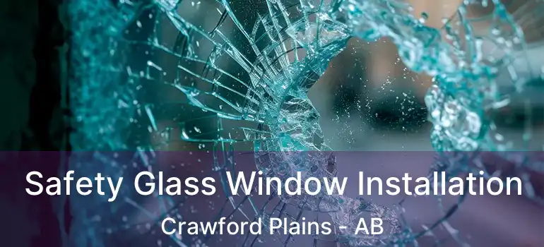  Safety Glass Window Installation Crawford Plains - AB