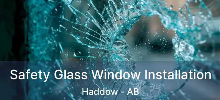  Safety Glass Window Installation Haddow - AB