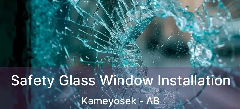  Safety Glass Window Installation Kameyosek - AB