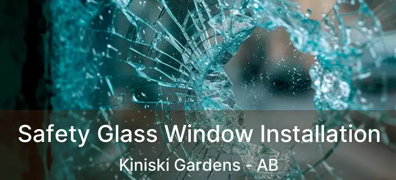  Safety Glass Window Installation Kiniski Gardens - AB
