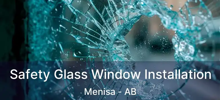 Safety Glass Window Installation Menisa - AB