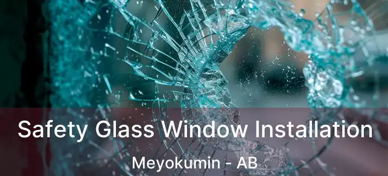  Safety Glass Window Installation Meyokumin - AB