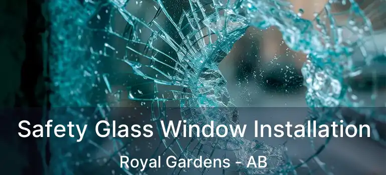  Safety Glass Window Installation Royal Gardens - AB