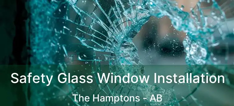  Safety Glass Window Installation The Hamptons - AB