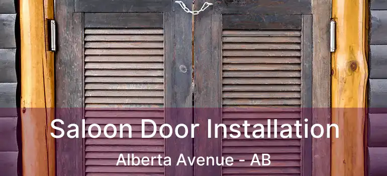  Saloon Door Installation Alberta Avenue - AB