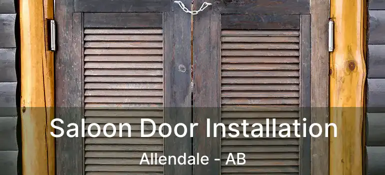  Saloon Door Installation Allendale - AB