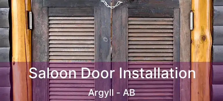  Saloon Door Installation Argyll - AB