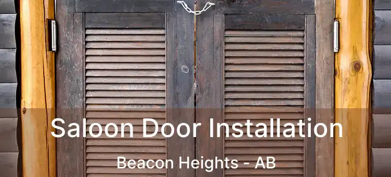  Saloon Door Installation Beacon Heights - AB