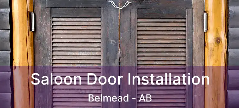  Saloon Door Installation Belmead - AB