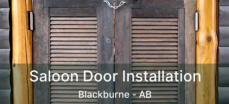  Saloon Door Installation Blackburne - AB