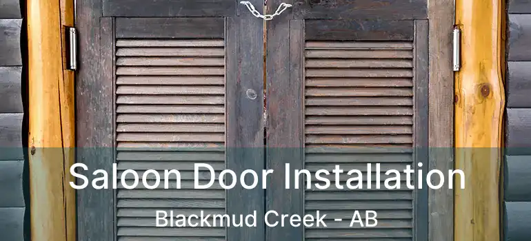  Saloon Door Installation Blackmud Creek - AB