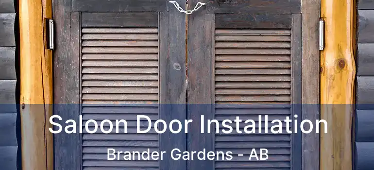  Saloon Door Installation Brander Gardens - AB