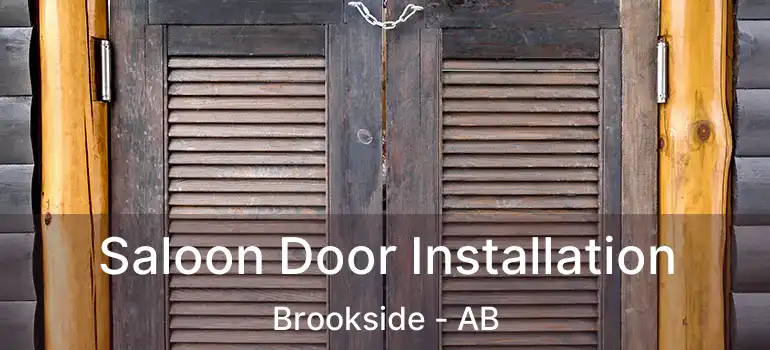  Saloon Door Installation Brookside - AB