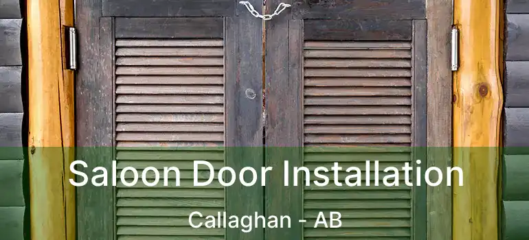  Saloon Door Installation Callaghan - AB