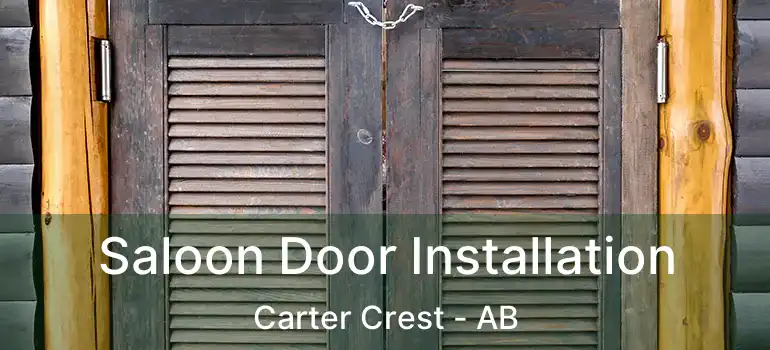  Saloon Door Installation Carter Crest - AB