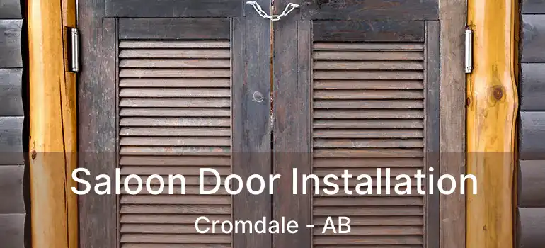  Saloon Door Installation Cromdale - AB