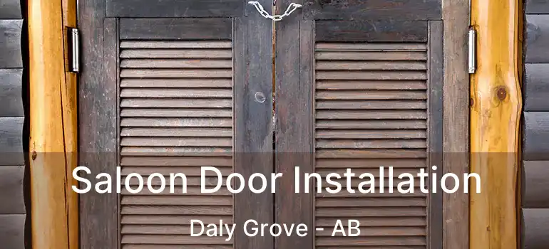  Saloon Door Installation Daly Grove - AB