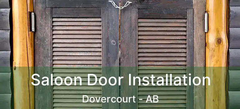  Saloon Door Installation Dovercourt - AB