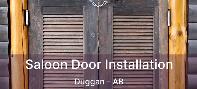  Saloon Door Installation Duggan - AB
