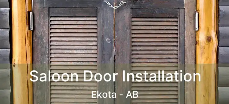  Saloon Door Installation Ekota - AB