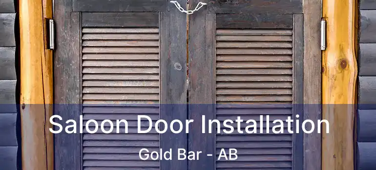  Saloon Door Installation Gold Bar - AB
