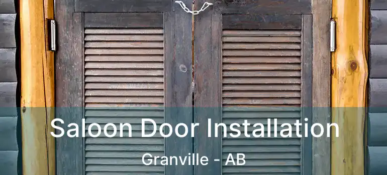  Saloon Door Installation Granville - AB